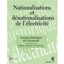 Nationalisations et dénationalisations de l'électricité - Annales historiques de l'électricité n°1