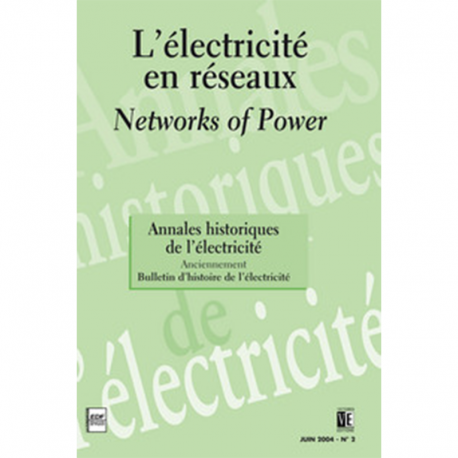 L'éelctricité en réseaux - Annales historiques de l'électricité n°2