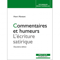 Commentaires et humeurs - L'écriture satirique