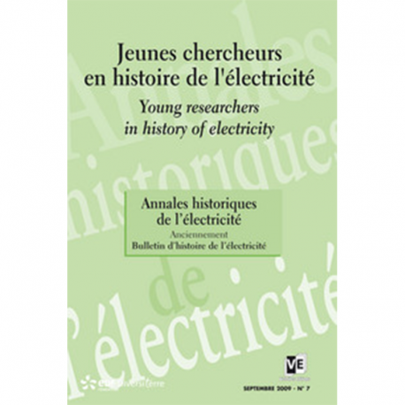 Jeunes chercheurs en histoire de l'électricité - Annales historiques de l'électricité n°7
