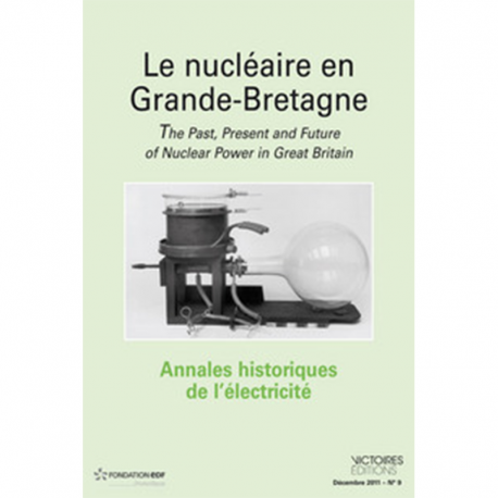 Le nucléaire en Grande Bretagne - Annales historiques de l'électricité n°9