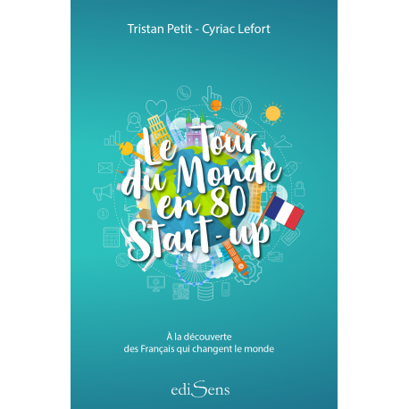 Le tour du monde en 80 start-up