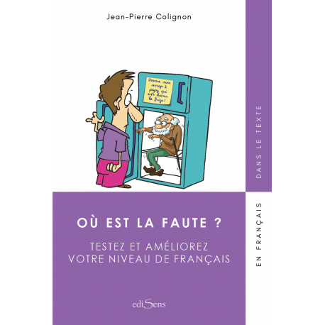 Où est la faute? Testez et améliorez votre niveau de français