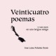 Veinticuatro Poemas, y sus ecos en una lengua amiga - Vingt-quatre poèmes, et leur écho dans une langue amie