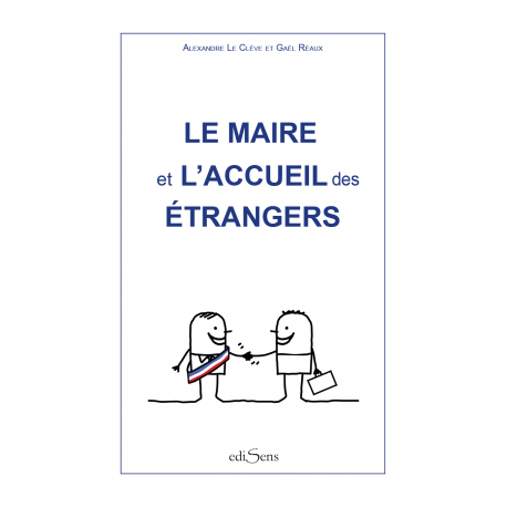 Le maire et l'accueil des étrangers