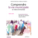 Comprendre la vie municipale et intercommunale