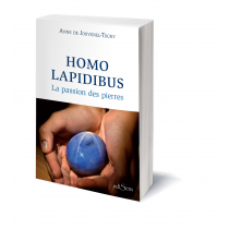 Homo Lapidibus - La passion des pierres