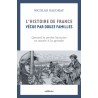 Histoire de France - vécue par douze familles