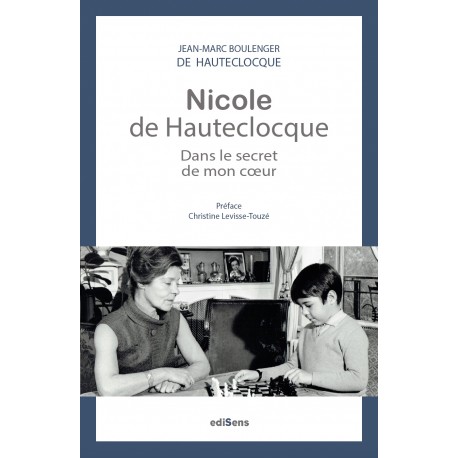 Nicole de Hauteclocque - Dans le secret de mon cœur